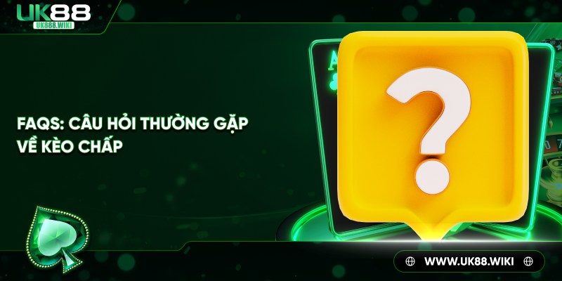 Kèo chấp là gì và tại sao lại có kèo chấp?